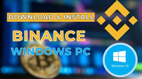 x hamster.|How can I download and install the Binance app on my Windows。